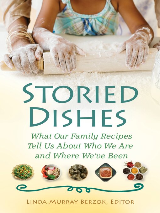 Title details for Storied Dishes by Linda Murray Berzok - Available